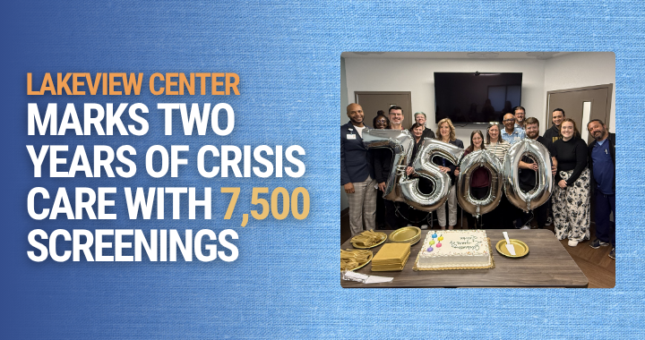 Lakeview Center marks two years of Crisis Care with 7,500 screenings