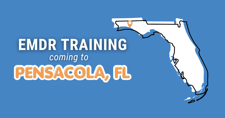 EMDR training is coming to Pensacola, FL