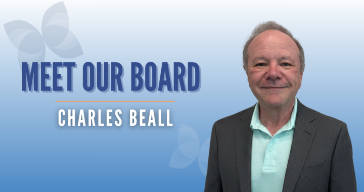 Meet Our Board: Charles Beall